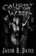 Caught in the Web (2) (Invisible Spiders)