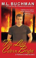 Fire Light Cabin Bright (Firehawks Hotshots) (Volume 3)