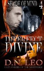 Imperfect Divine (A Shade of Mind) (Volume 4)