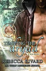 Tempting the Dryad: A Fada Novel, Book 3 (The Fada Shapeshifter Series)