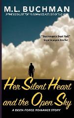 Her Silent Heart and the Open Sky (Delta Force Short Stories) (Volume 3)