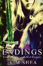 Endings (King Arthur and Her Knights)