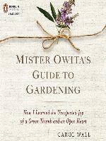 Mister Owita's Guide to Gardening
