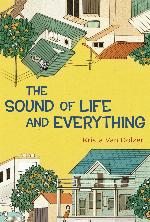 The Sound of Life and Everything