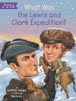 What Was the Lewis and Clark Expedition?