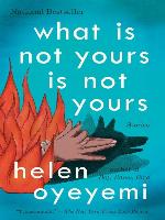 What Is Not Yours Is Not Yours