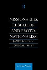 Missionaries, Rebellion and Proto-Nationalism