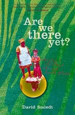 Are We There Yet?: Chasing a Childhood Through South Africa