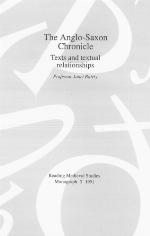 The Anglo-Saxon chronicle : texts and textual relationships