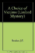 A Choice Of Victims (LIN) (Linford Mystery)