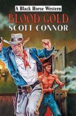 Blood Gold (Black Horse Western)
