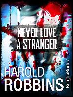 Never Love a Stranger