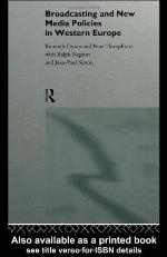 Broadcasting And New Media Policies In Western Europe