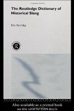 The Routledge Dictionary of Historical Slang