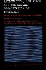 Rationality, Education, and the Social Organization of Knowledge