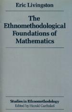 The Ethnomethodological Foundations Of Mathematics