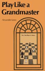 Play Like a Grandmaster