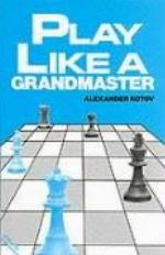 Play Like A Grandmaster