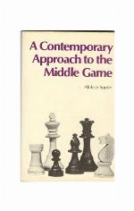 A Contemporary Approach to the Middle Game