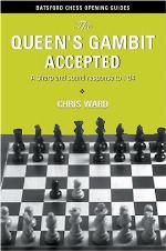 The Queen's Gambit Accepted: A Sharp and Sound Response to 1 d4