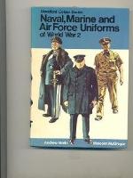Naval, Marine And Air Force Uniforms Of World War 2