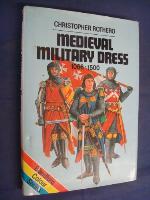 Medieval Military Dress, 1066-1500