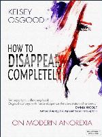 How to Disappear Completely