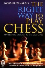 The Right Way to Play Chess