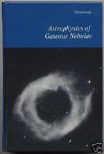 Astrophysics of gaseous nebulae (A Series of books in astronomy and astrophysics)