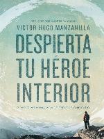 Despierta tu héroe interior