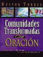 Comunidades transformadas con oración