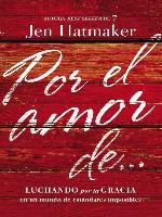 Por el amor de...