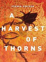 A Harvest of Thorns