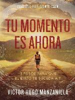 Tu momento es ahora