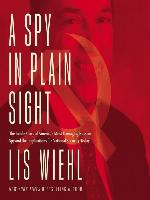 A Spy in Plain Sight