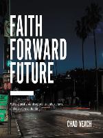 Faith Forward Future