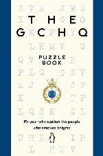The GCHQ Puzzle Book: Pit Your Wits Against the People Who Cracked Engima
