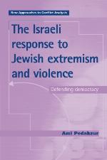 The Israeli Response To Jewish Extremism And Violence