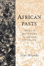 African pasts: Memory and history in African literatures
