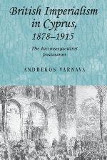 British Imperialism in Cyprus, 1878-1915