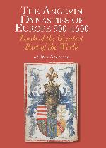 The Angevin Dynasties of Europe 900-1500