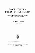 Model Theory For Infinitary Logic; Logic With Countable Conjunctions And Finite Quantifiers