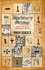 Apothecary Melchior and the Ghost of Rataskaevu Street