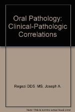 Oral Pathology: Clinical Pathologic Correlations