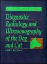 Diagnostic Radiology And Ultrasonography Of The Dog And Cat