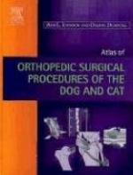 Atlas of Orthopedic Surgical Procedures of the Dog and Cat
