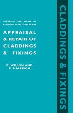 Appraisal and Repair of Claddings and Fixings (Appraisal and Repair of Building Structures Series)