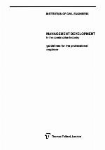 Management Development in the Construction Industry Guidelines for the Professional Engineer