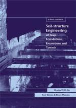 A Short Course In Soil Structure Engineering Of Deep Foundations, Excavations And Tunnels
