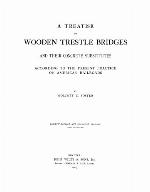 A treatise on woonen trestle bridges and their concrete substitutes : according to the present practice on American railroads